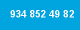 934 852 49 82